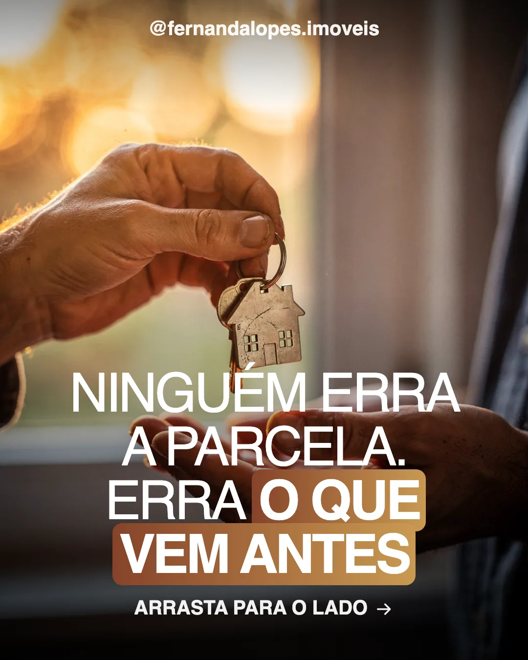Capa de carrossel de corretora de imóveis, com grifo de destaque: “Erra o que vem antes”